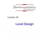 Level Design What Is Level Design?