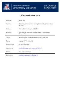 WTO CASE REVIEW 20131 Raj Bhala, David A. Gantz, Shannon B. Keating & Bruno Germain Sim6es* This WTO Case Review Is the 14Th