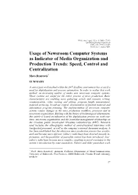 Usage of Newsroom Computer Systems As Indicator of Media Organization and Production Trends: Speed, Control and Centralization