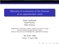Discovery of Acceleration of the Universe As an Experimentum Crucis
