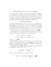 The Second Dual of a C*-Algebra the Main Goal Is to Expose a “Short” Proof of the Result of Z