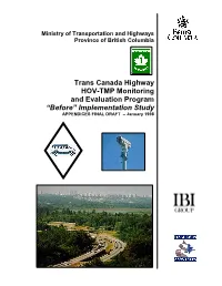 Trans Canada Highway HOV-TMP Monitoring and Evaluation Program “Before” Implementation Study APPENDICES FINAL DRAFT – January 1998