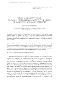 Being Moroccan’ Today: Dilemmas of Identity Related to the Origin of Moroccan Migrants in Europe