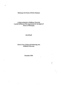 Birdsong in the Music of Olivier Messiaen a Thesis Submitted To