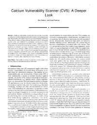 Calcium Vulnerability Scanner (CVS): a Deeper Look