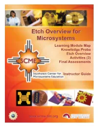 Etch Overview for Microsystems Learning Module