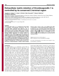 Extracellular Matrix Retention of Thrombospondin 1 Is Controlled by Its Conserved C-Terminal Region