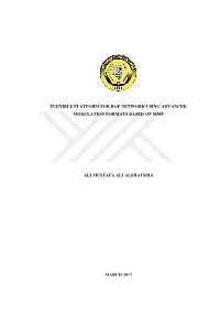 Flexible Platform for Rof Network Using Advanced Modulation Formats Based on Mmf Ali Mustafa Ali Alshaykha March 2017
