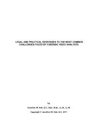 Legal and Practical Responses to the Most Common Challenges Faced by Forensic Video Analysts