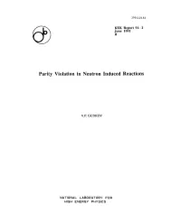 Parity Violation in Neutron Induced Reactions