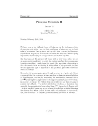 Piecewise Potentials II