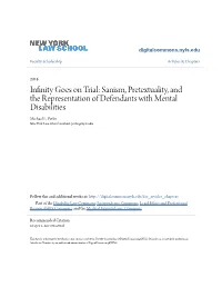 Sanism, Pretextuality, and the Representation of Defendants with Mental Disabilities Michael L