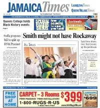 Smith Might Not Have Rockaway Bill to Split up Task Force Draws 105Th Precinct ALL SMILES Lines That Breaks by RICH BOCKMANN up the Peninsula