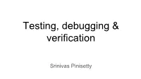 Testing, Debugging & Verification