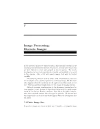 7 Image Processing: Discrete Images