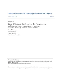 Digital Forensic Evidence in the Courtroom: Understanding Content and Quality Daniel B