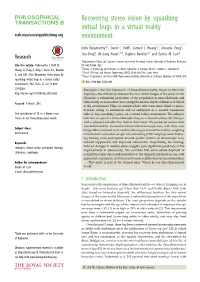Recovering Stereo Vision by Squashing Virtual Bugs in a Virtual Reality Rstb.Royalsocietypublishing.Org Environment