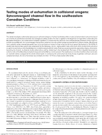 RESEARCH Testing Modes of Exhumation in Collisional Orogens: Synconvergent Channel Flow in the Southeastern Canadian Cordillera