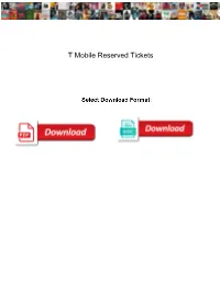 T Mobile Reserved Tickets