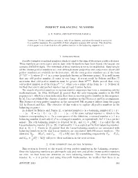 PERFECT BALANCING NUMBERS 1. Introduction a Perfect Number Is Natural Numbers Which Is Equal to the Sum of Its Proper Positive D