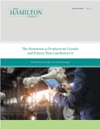 The Slowdown in Productivity Growth and Policies That Can Restore It