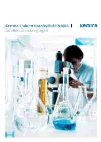 Kemira Sodium Borohydride Nabh4 an Effective Reducing Agent Sodium Borohydride Nabh4