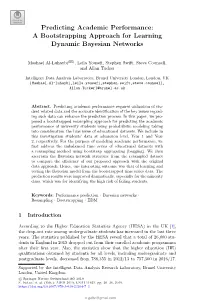 Predicting Academic Performance: a Bootstrapping Approach for Learning Dynamic Bayesian Networks