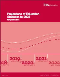 Projections of Education Statistics to 2022 Forty-First Edition