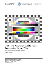 Real-Time Adaptive Scalable Texture Compression for the Web Master’S Thesis in Computer Science and Engineering