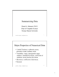 Summarizing Data Major Properties of Numerical Data