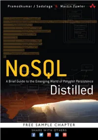 Nosql Distilled: a Brief Guide to the Emerging World of Polyglot Persistence