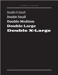 Double X-Small Double Small Double Medium Double Large Double X-Large COPPERS and BRASSES