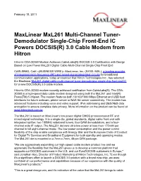 Maxlinear Mxl261 Multi-Channel Tuner- Demodulator Single-Chip Front-End IC Powers DOCSIS(R) 3.0 Cable Modem from Hitron