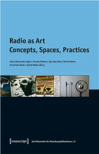 Radio As Art Concepts, Spaces, Practices