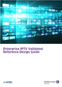 Enterprise IPTV Validated Reference Design Guide Table of Contents