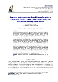 Exploring Indigenous Game-Based Physics Activities in Pre-Service Physics Teachers' Conceptual Change and Transformation of Epistemic Beliefs