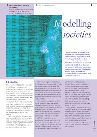 GILBERT IT and COMMUNICATIONS FBCS Freng DIRECTOR, CENTRE for RESEARCH on SIMULATION in the SOCIAL SCIENCES, UNIVERSITY of SURREY Modelling Societies