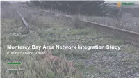 Monterey Bay Area Network Integration Study Future Service Vision
