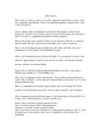 (Quartz) Silica, Sio2, Is a White Or Colorless Crystalline Compound