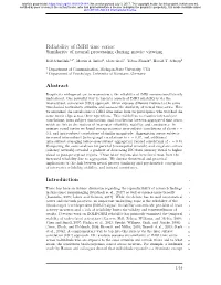 Reliability of Fmri Time Series: Similarity of Neural Processing During Movie Viewing