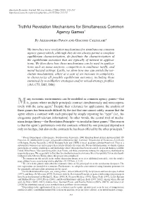 Truthful Revelation Mechanisms for Simultaneous Common Agency Games† 132 Truthful Revelation Mechanisms for Simultaneous Common A