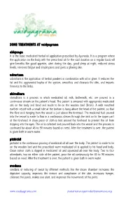 SOME TREATMENTS at Vaidyagrama Abhyanga It Is the Basic Medicated Herbal Oil Application Prescribed by Ayurveda