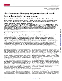 Ultrafast Neuronal Imaging of Dopamine Dynamics with Designed Genetically Encoded Sensors Tommaso Patriarchi,1* Jounhong Ryan Cho,2* Katharina Merten,3 Mark W