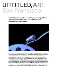 Untitled, San Francisco Announces Programming Highlights for 2018, Including Collaborations with Leading Bay Area Institutions and Organizations