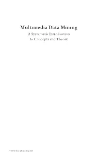 Multimedia Data Mining a Systematic Introduction to Concepts and Theory