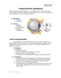 Pinkeye and Styes Conjunctivitis (Pinkeye) Conjunctivitis, Also Called “Pinkeye”, Is an Inflammation of the Conjunctiva