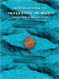 Inversion in Music Jonathan Dimond, Phd