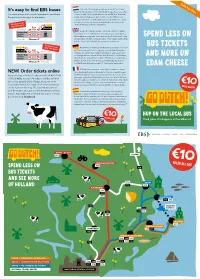 Spend Less on Bus Tickets and More on Edam Cheese