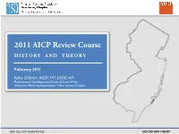 2011 AICP Review Course HISTORY and THEORY