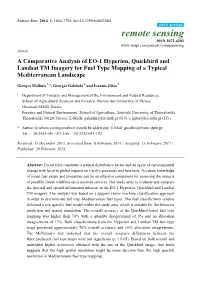 A Comparative Analysis of EO-1 Hyperion, Quickbird and Landsat TM Imagery for Fuel Type Mapping of a Typical Mediterranean Landscape
